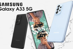 Samsung Galaxy A33 5G Jadi Pilihan Tepat, Solusi Kantong Tipis