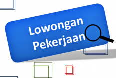 Masih Ada Kesempatan, Buruan Daftar Lowongan Kerja Ini, Gajinya Capai Rp 7 Juta Per bulan!