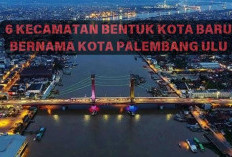 Siap-siap Ganti KTP Lur, 5 Kecamatan Ini Bentuk Kota Baru Bernama Palembang Ulu : Pisah dari Palembang! 