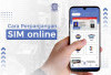 Gak Perlu ke SATPAS! Begini Cara Perpanjangan SIM Online Lewat Aplikasi Resmi