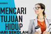 Belajar Bukan Sekadar Nilai: Menemukan Tujuan Hidup dari Sekolah