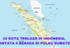 Inilah 10 Kota Terluas di Indonesia, Ternyata 6 Ada di Pulau Sumatera, Kota Kamu Termasuk?